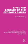 Lives and Legends of the Georgian Saints