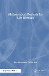 Mathematical Methods for Life Sciences