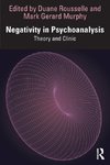 Negativity in Psychoanalysis