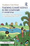 Teaching Climate Science in the Elementary Classroom