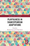 Playfulness in Shakespearean Adaptations