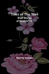 Tales of the Trail