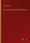 A Practical Handbook of Medical Chemistry