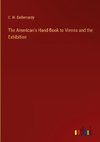 The American's Hand-Book to Vienna and the Exhibition