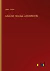 American Railways as Investments