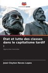 État et lutte des classes dans le capitalisme tardif :