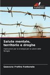 Salute mentale, territorio e droghe