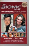 The Bionic Book - The Six Million Dollar Man & The Bionic Woman Reconstructed (Special Commemorative Edition) (hardback)