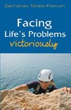 Facing Life's Problems Victoriously