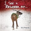 I See a Reindeer, but...