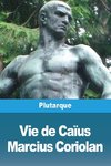 Vie de Caïus Marcius Coriolan