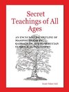 Secret Teachings of All Ages