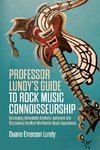 Professor Lundy's Guide to Rock Music Connoisseurship