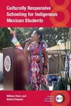 Culturally Responsive Schooling for Indigenous Mexican Students