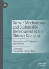 Growth Mechanisms and Sustainable Development of the Chinese Economy