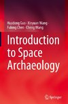 Introduction to Space Archaeology