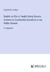 English as She is Taught; Being Genuine Answers to Examination Questions in our Public Schools