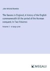 The Saxons in England; A history of the English commonwealth till the period of the Norman conquest, In Two Volumes