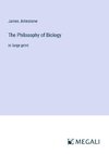 The Philosophy of Biology