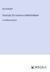 Unschuld; Ein modernes Mädchenbuch