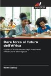 Dare forza al futuro dell'Africa