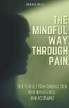 The Mindful Way Through Pain