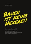 Bauen ist keine Hexerei!