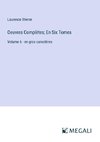 Oeuvres Complètes; En Six Tomes