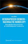 Geographisch denken - nachhaltig handeln?!