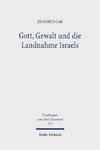 Gott, Gewalt und die Landnahme Israels