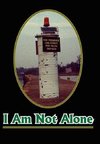 I Am Not Alone