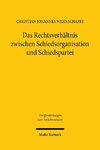 Das Rechtsverhältnis zwischen Schiedsorganisation und Schiedspartei