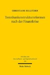 Trennbankenstrukturreformen nach der Finanzkrise