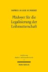 Plädoyer für die Legalisierung der Leihmutterschaft