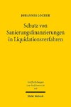 Schutz von Sanierungsfinanzierungen in Liquidationsverfahren