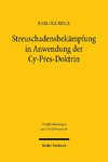 Streuschadensbekämpfung in Anwendung der Cy-Pres-Doktrin