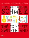 Total alles über die Schweiz / The Complete Switzerland