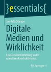 Digitale Medien und Wirklichkeit