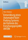 Entwicklung eines Automated Valet Parking Systems im Rahmen des Forschungsprojekts ANTON