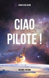 Ciao Pilote !