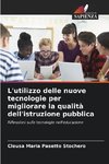 L'utilizzo delle nuove tecnologie per migliorare la qualità dell'istruzione pubblica