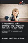 L'importanza della prassi psicopedagogica nelle scuole pubbliche