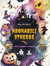 Adorabili streghe | Libro da colorare per bambini | Scene creative e divertenti dal mondo fantastico della stregoneria