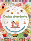 Cucina divertente - Libro da colorare per bambini - Illustrazioni allegre per incoraggiare l'amore per la cucina