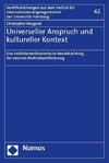 Universeller Anspruch und kultureller Kontext