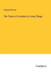 The Theory of Evolution of Living Things