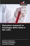 Marcatori tumorali in oncologia della testa e del collo