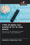 I film di Spike Lee: analisi di Fa' la cosa giusta