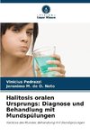 Halitosis oralen Ursprungs: Diagnose und Behandlung mit Mundspülungen