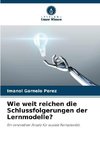 Wie weit reichen die Schlussfolgerungen der Lernmodelle?